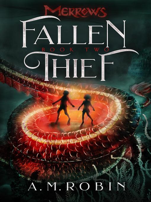 Title details for Fallen Thief by A. M. Robin - Available